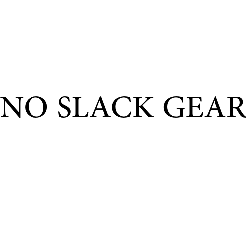 No Slack Gear